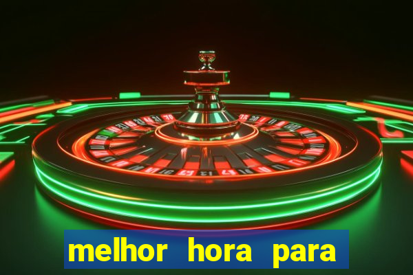melhor hora para jogar aviator